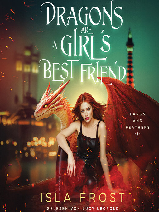 Title details for Dragons are a Girl´s best friend--Urban Fantasy by Isla Frost - Wait list